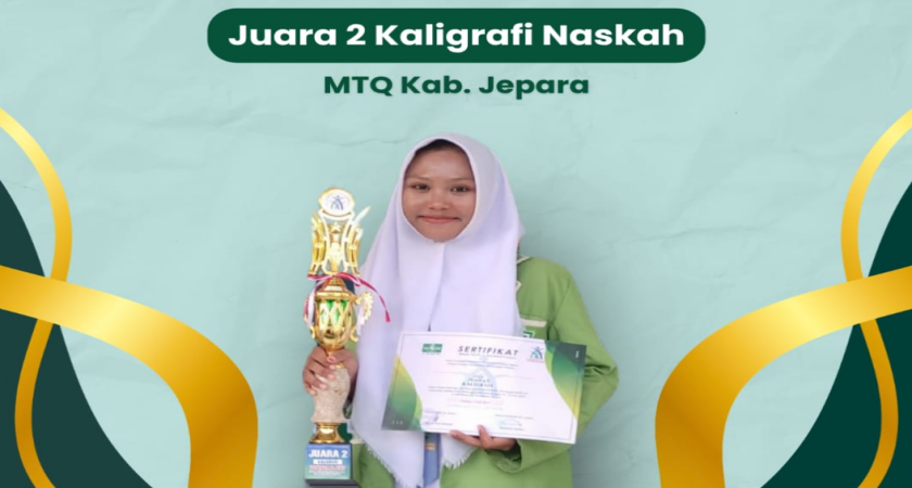 Siswa MA Walisongo Pecangaan Raih Juara 2 Lomba Kaligrafi Naskah di MTQ Kabupaten Jepara